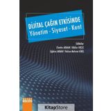 Dijital Çağın Etkisinde-Yönetim Siyaset Kent - Detay Yayıncılık