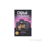 DIJITAL FOTOĞRAFÇININ EL KITABI (CILT 4) FOTOĞRAFLARINIZI PROFESYONELLERINKI GIBI GÖSTERECEK ADIM-ADIM IPUÇLARI! - SCOTT KELBY