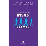 Dijital Gelecekte İnsan Kalmak - Mustafa Acungil