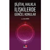 Dijital Halkla İlişkilerde Güncel Konular - Ayhan Doğan