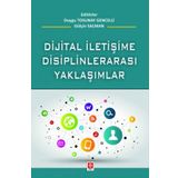 Dijital İletişime Disiplinlerarası Yaklaşım Ekin Yayınevi