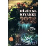 DIJITAL KIYAMET 2038 - ADEM EYÜPOĞLU