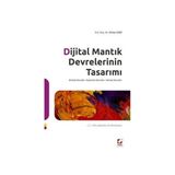 DIJITAL MANTIK DEVRELERININ TASARIMI BİRLEŞİK DEVRELER - EŞZAMANLI DEVRELER - HAFIZALI DEVRELER - ORHAN GAZI