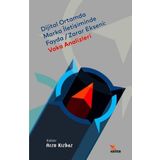Dijital Ortamda Marka İletişiminde Fayda-Zarar Ekseni: Vaka Analizleri - Kriter Yayınları