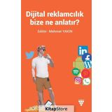 Dijital Reklamcılık Bize Ne Anlatır? - Mehmet Yakın