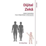 Dijital Zeka - Dijital Yetkinlikler Oyun Bağımlılığı ve Ebeveynler - Sola Unitas