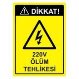 Dikkat! 220V Ölüm Tehlikesi İsg Uyarı Levhası Pvc A3 30X42 Cm