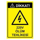 Dikkat! 220V Ölüm Tehlikesi İsg Uyarı Levhası Pvc A4 21X30 Cm