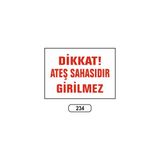 Dikkat Ateş Sahasıdır Girilmez Uyarı Ikaz Levhası - 1 Adet - 25X35CM
