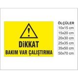 Dikkat Bakım Var Çalıştırma, Isg Uyarı ve Ikaz Levhası 3mm Dekota