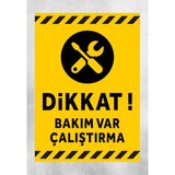 Dikkat Bakım Var Çalıştırma - Uyarı Tabela Levhası 24X34 cm Polikarbon - 24 x 34 cm - 1 Adet