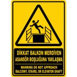 DİKKAT BALOKN MERDİVEN ASANSÖR BOŞLUĞUNA YAKLAŞMA 21X30CM PVC ISG LEVHA