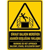 DİKKAT BALOKN MERDİVEN ASANSÖR BOŞLUĞUNA YAKLAŞMA 50X70CM PVC ISG LEVHA