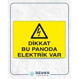 Dikkat Bu Panoda Elektrik Var Sticker 20X28 Cm
