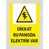 Dikkat Bu Panoda Elektrik Var Tabela Levha 24X34CM Pvc - 24 x 34 cm