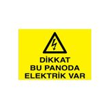 Dikkat Bu Panoda Elektrik Var Uyarı Tabelası - 50x70 Alüminyum Kompozit Panel - PAN7