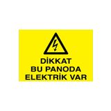 Dikkat Bu Panoda Elektrik Var Uyarı Tabelası - 50x70 Foreks - PAN7