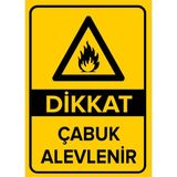Dikkat Çabuk Alevlenir Levhası - Sac Malzeme 25X35 cm - 25 x 35 cm