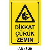 Dikkat Çürük Zemin Iş Güvenliği Uyarı Levhası - 20x30