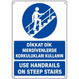 DİKKAT DİK MERDİVENLERDE KORKULUKLARI KULLAN 35X50CM PVC ISG LEVHA
