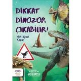 Dikkat Dinozor Çıkabilir Cezve Çocuk Yayınları