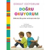 Dikkat Ediyorum Doğru Okuyorum - Dr. Figen Şen Kösem