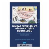 Dikkat Eksikliği Ve Hiperaktivite Bozukluğu Kollektif Nobel Yayın Dağıtım