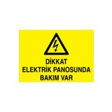 Dikkat Elektrik Panosunda Bakım Var Uyarı Tabelası - 50x70 Foreks - PAN10