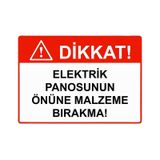 Dikkat! Elektrik Panosunun Önüne Malzeme Bırakma! İsg Uyarı Levhası Pvc A3 30X42 Cm