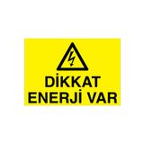 Dikkat Enerji Var Uyarı Tabelası - 70x100 Foreks - E20