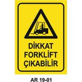 Dikkat Forklift Çıkabilir Iş Güvenliği Uyarı Levhası - 20x30 cm
