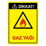 Dikkat! Gaz Yağı İsg Uyarı Levhası Pvc A5 15X21 Cm