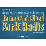 Dikkat Gelistirici Zekâ Oyunu Resfebe Ramazan’a Ozel Kirk Hadis