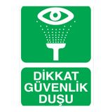 Dikkat Güvenlik Duşu Uyarı Tabelası - 70x100 Alüminyum Kompozit Panel - GVD3