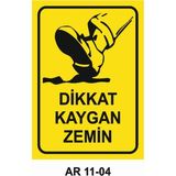 Dikkat Kaygan Zemin Iş Güvenliği Uyarı Levhası - 25x35 cm