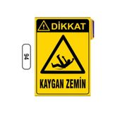 Dikkat Kaygan Zemin Levhası 25X35 Cm Kapı Duvar İkaz Tabelası