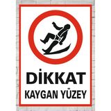Dikkat Kaygan Zemin Tabela Levha 24X34 cm Pvc - 24 x 34 cm