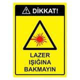 Dikkat! Lazer Işığına Bakmayın İsg Uyarı Levhası Pvc A5 15X21 Cm