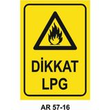 Dikkat Lpg Iş Güvenliği Uyarı Levhası - 20x30