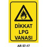 Dikkat Lpg Vanası Iş Güvenliği Uyarı Levhası - 20x30