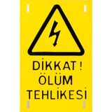 Dikkat Ölüm Tehlikesi Ikaz Levhası 0.35Mm Alüminyum 15X22Cm