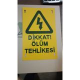 DİKKAT ÖLÜM TEHLİKESİ LEVHASI, 10 adet