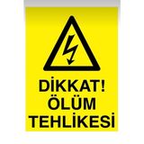 Dikkat Ölüm Tehlikesi Uyarı Levhası, Yapışkanlı Folyo, 25x35 cm, 5'li Set