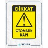 Dikkat Otomatik kapı Sticker 20X28 Cm
