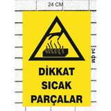 Dikkat Sıcak Parçalar - Uyarı Tabela Levhası 24X34 cm Polikarbon - 24 x 34 cm - 1 Adet