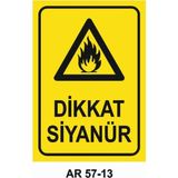 Dikkat Siyanür Iş Güvenliği Uyarı Levhası - 25x35 cm