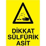 Dikkat Sülfürik Asit Uyarı Tabelası - 20x30 Alüminyum Kompozit Panel - KM16