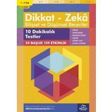 Dikkat ve Zeka Akademisi Dikkat Zeka - Bilişsel ve Düşünsel Beceriler 7-8 Yaş 10 Dakikalık Testler 2. Kitap