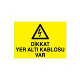 Dikkat Yer Alt Kablosu Var Uyarı Tabelası - 50x70 Alüminyum Kompozit Panel - K11