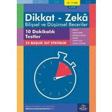 Dikkat Zeka - Bilişsel ve Düşünsel Beceriler 10-11 Yaş 10 Dakikalık Testler